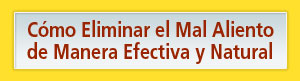 Como Eliminar el Mal Aliento Remedio Natural